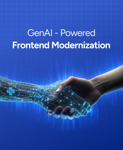 GenAI-Powered Frontend Modernization: Upgrading HealthTech Workflows